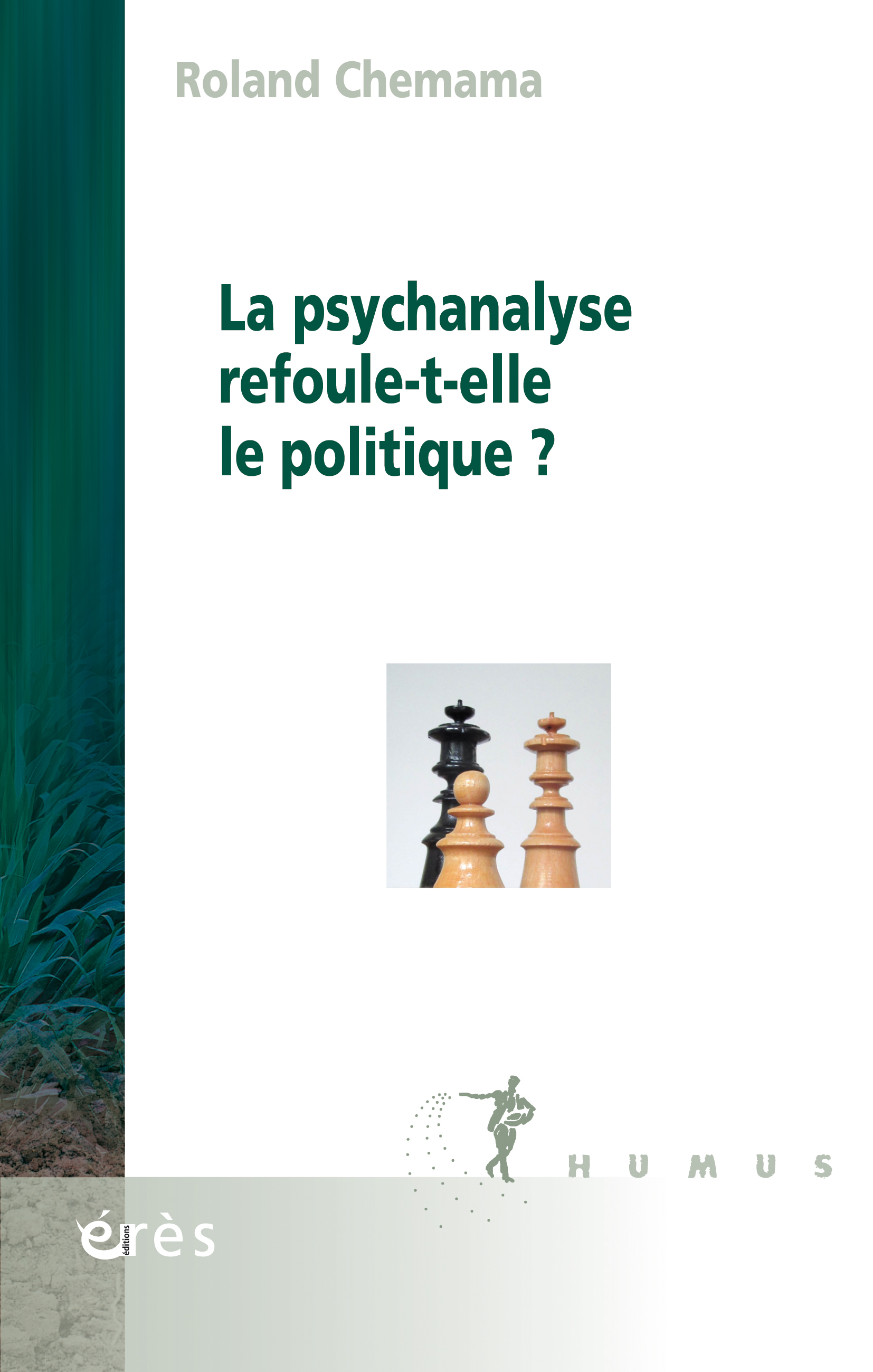 Couverture du livre de R.Chemama"La psychanalyse refoule-t-elle le politique"