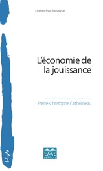 Couverture du livre "L'économie de la jouissance" de Pierre Christophe Cathelineau